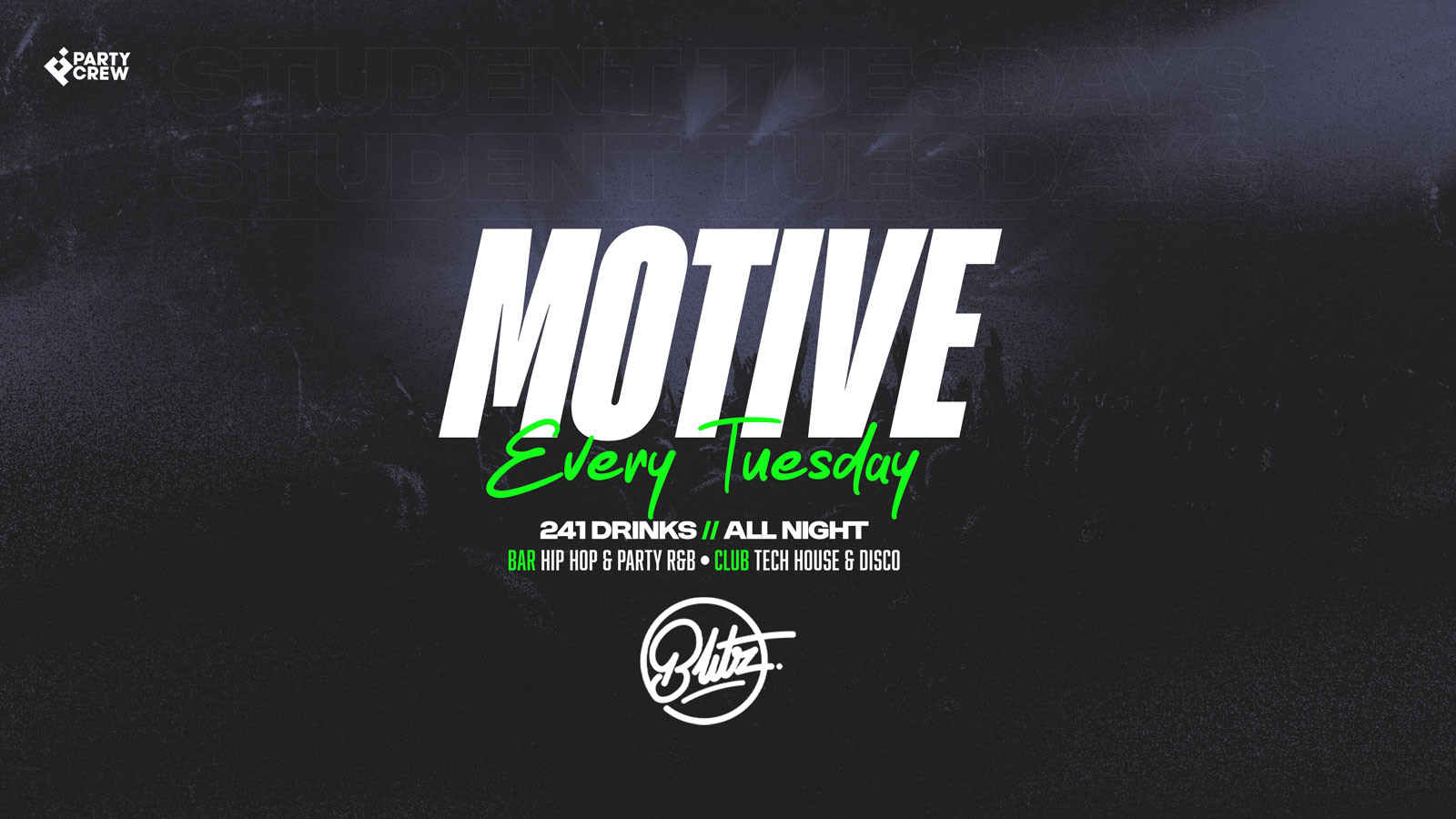 Motive Tuesdays - Preston's Tuesday Student Social at Blitz