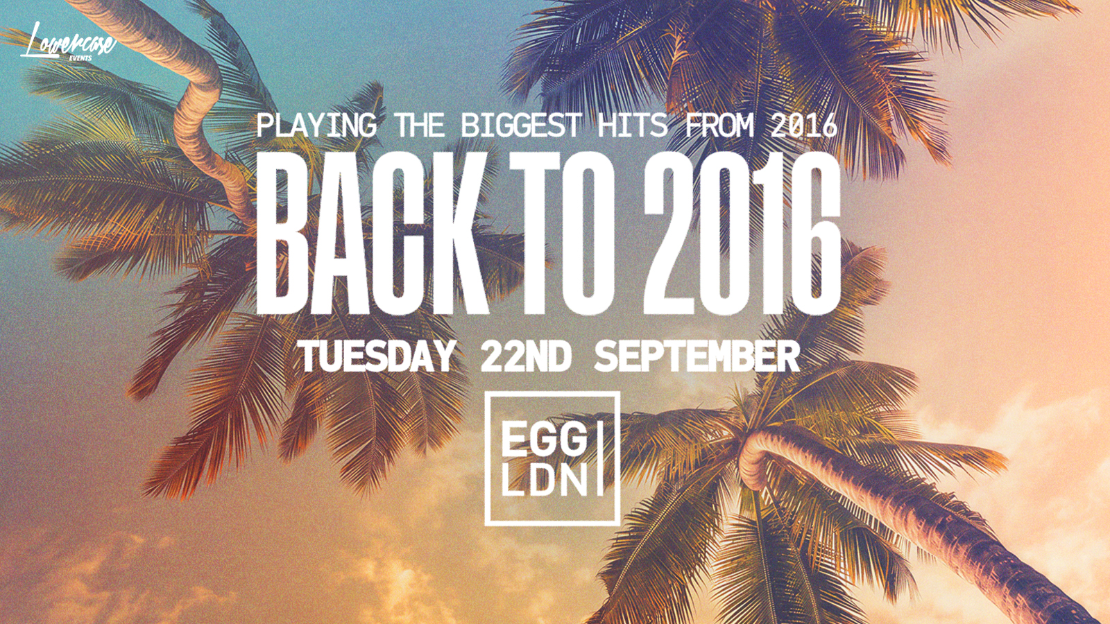 FRESHERS - BACK TO 2016 @ EGG LONDON! - KCL FRESHERS WEEK 2026