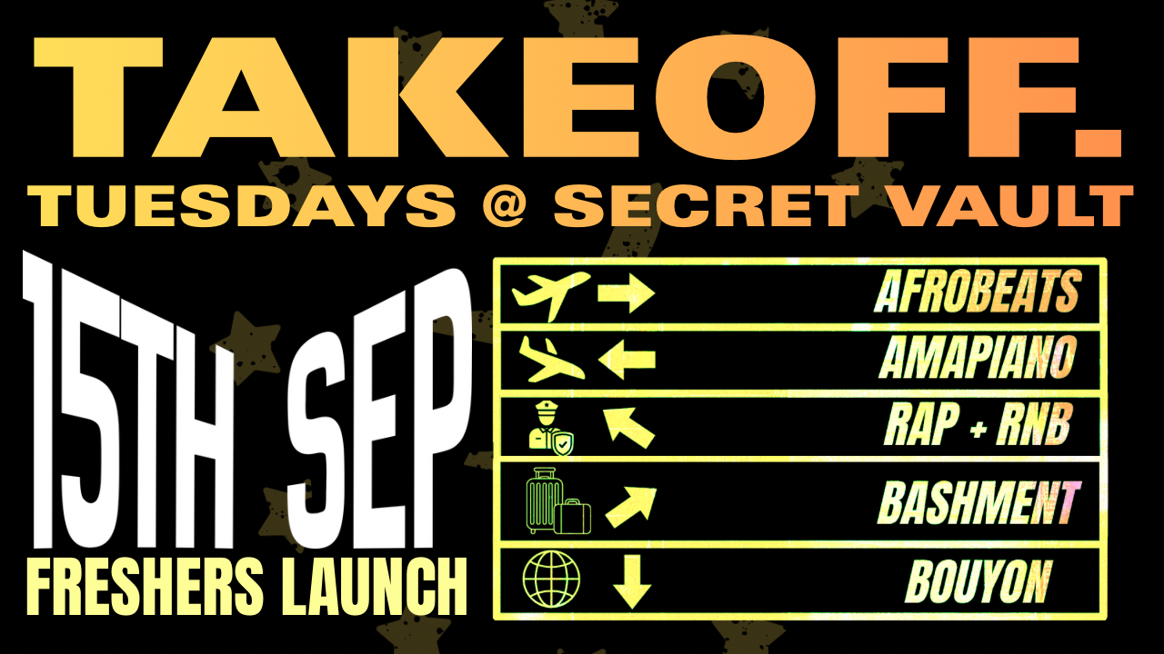 [SOLD OUT‼️] VERY LIMITED DOOR TIX IG @takeoffnotts TAKEOFF: TUESDAYS @ SECRET VAULT - FRESHERS LAUNCH PARTY 1