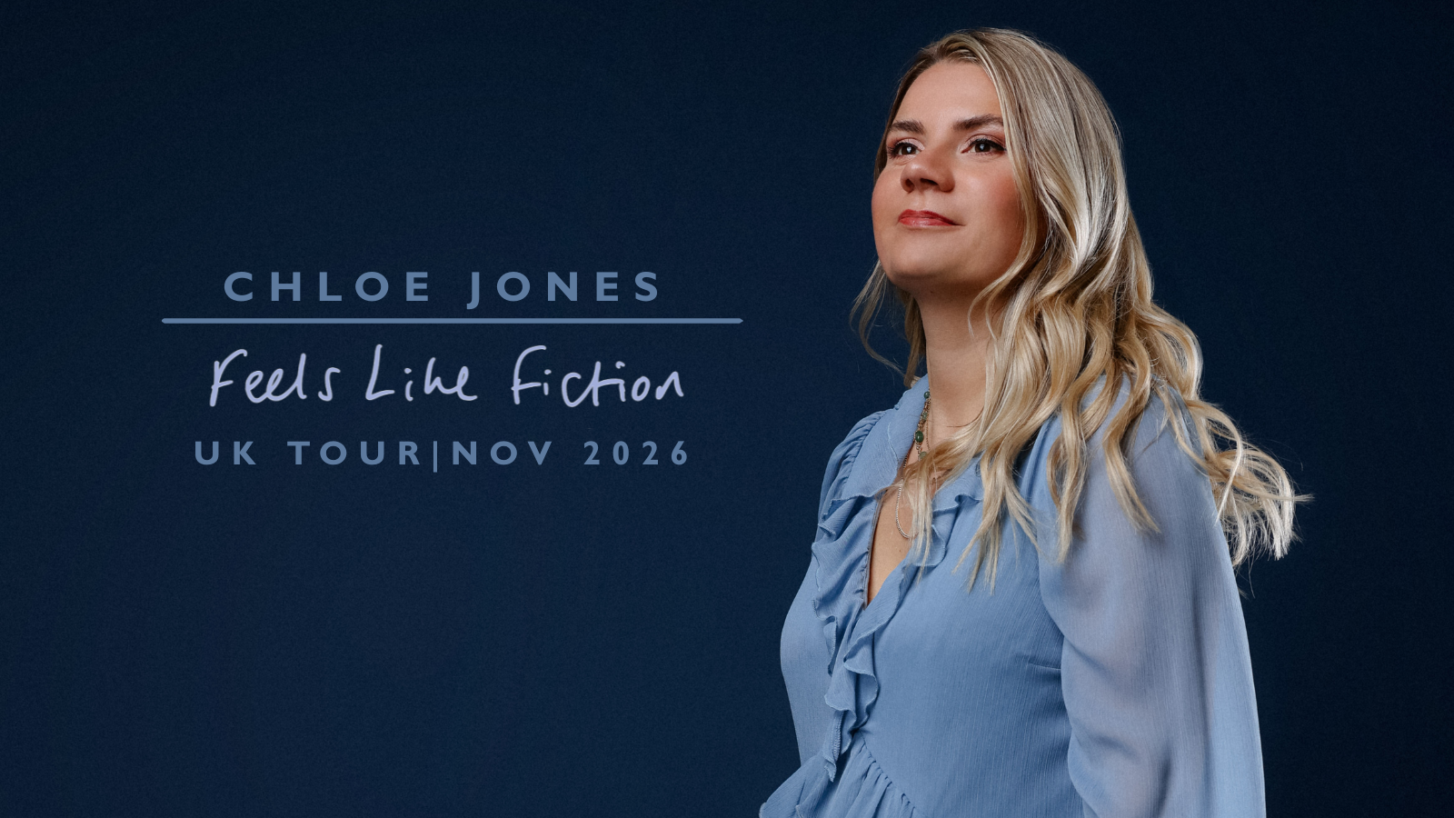 'Feels Like Fiction' UK TOUR | Chloe Jones | Leeds