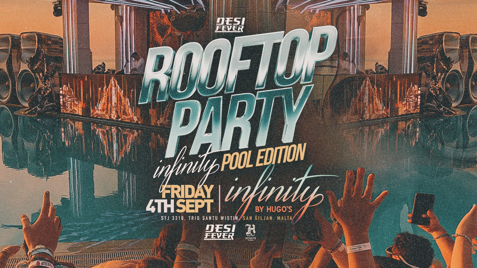 [SOLD OUT⛔️] DESI FEVER FRIDAY NIGHT INFINITY ROOFTOP PARTY🌃🇲🇹