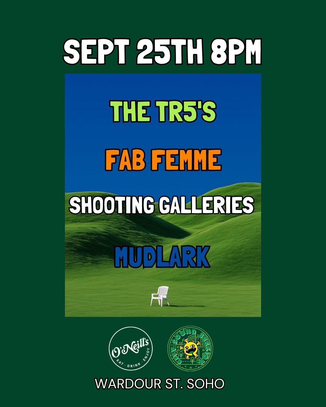 The Tr5's, Fab Femme, Shooting Galleries and Mudlark