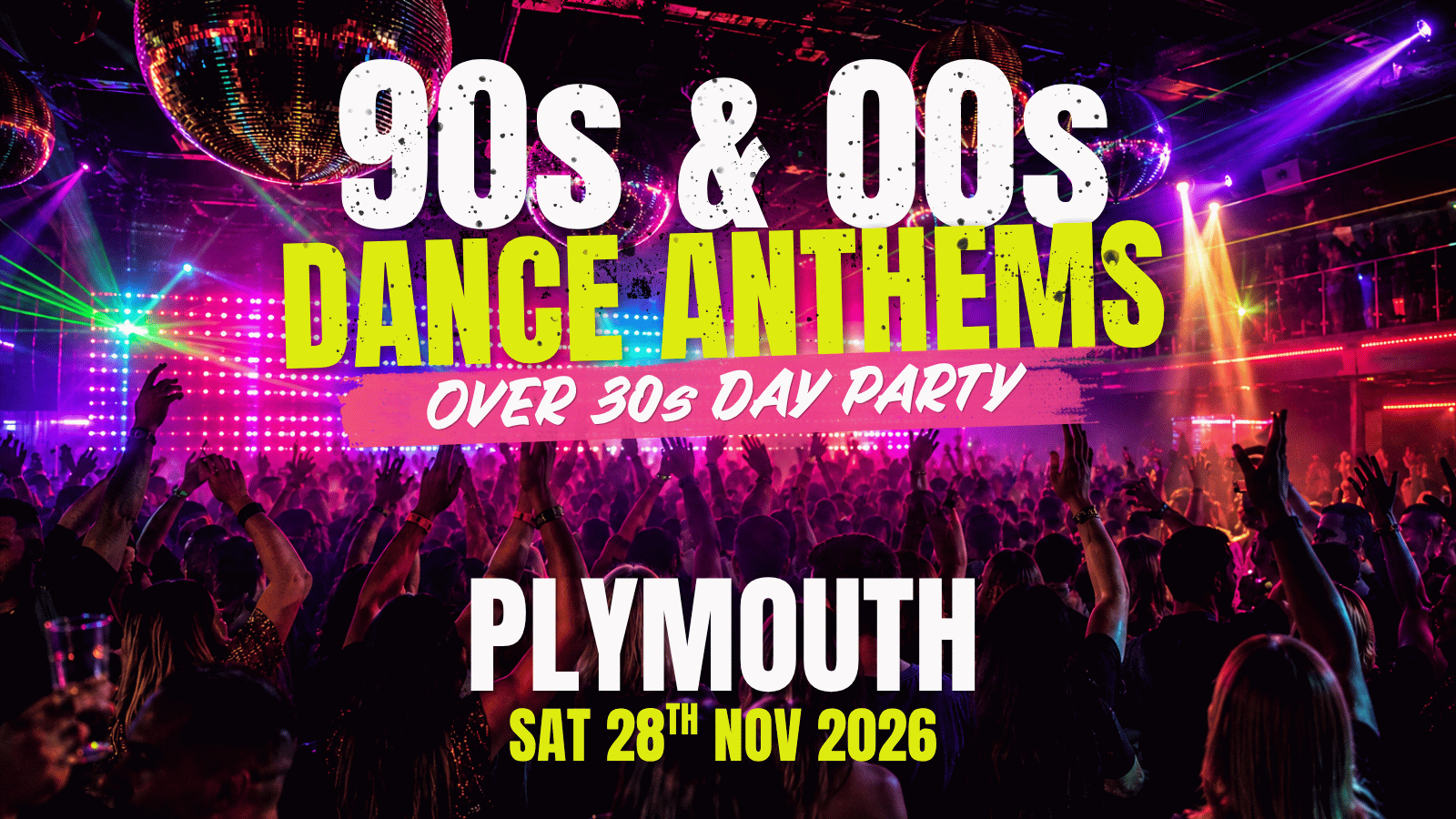 90s & 00s Dance Anthems Day Party: Plymouth