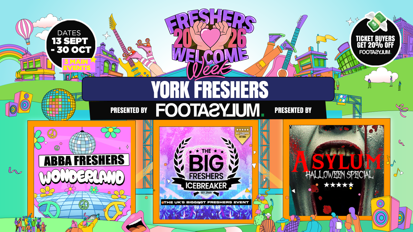 🚨 PRE MOVE IN FLASH SALE 🚨 York Freshers Welcome Week 2026 🎓 - Presented by FOOTASYLUM - UK Largest Freshers Events - Sold out 10 years Running 🏆