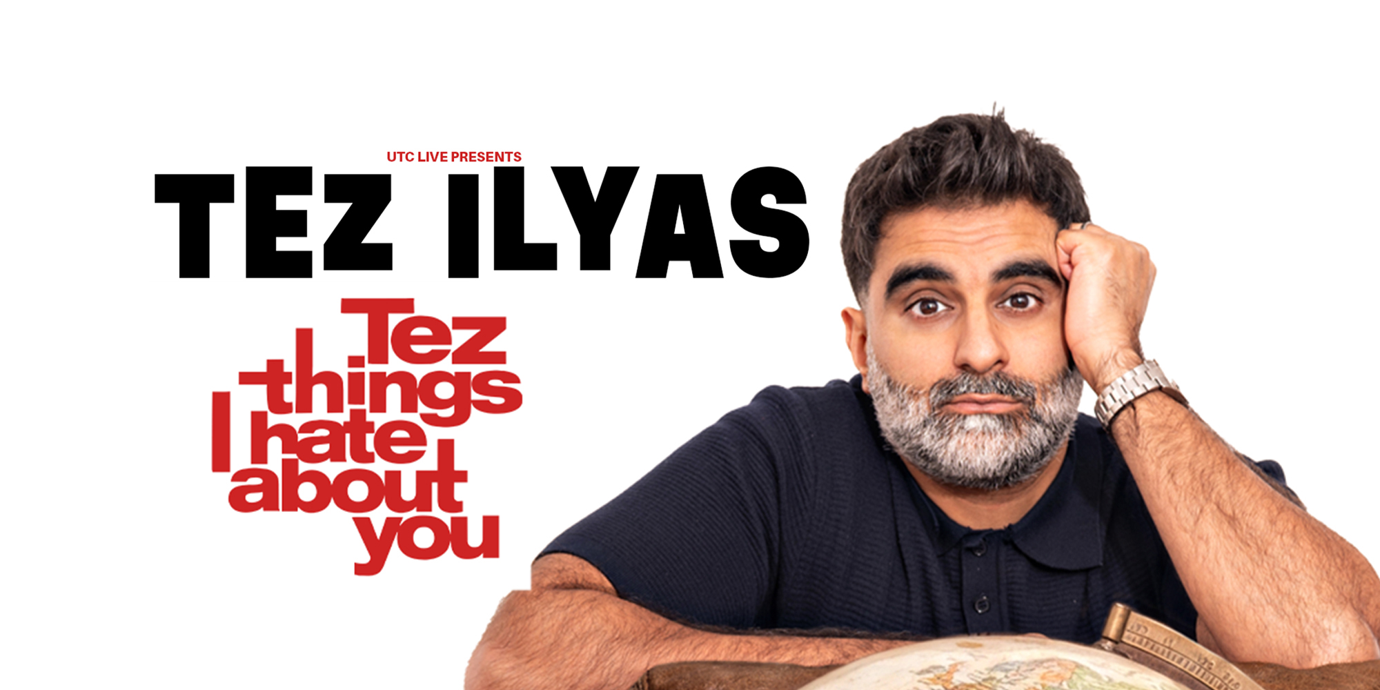 Tez Ilyas: Tez Things I Hate About You - Luton**