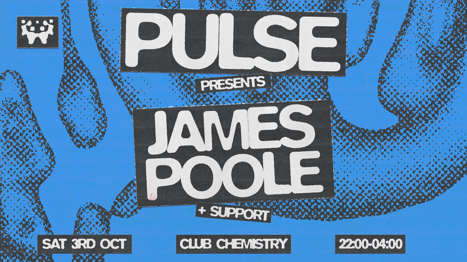 PULSE - Freshers Week House Rave w/ JAMES POOLE *14 £5 TICKETS LEFT*