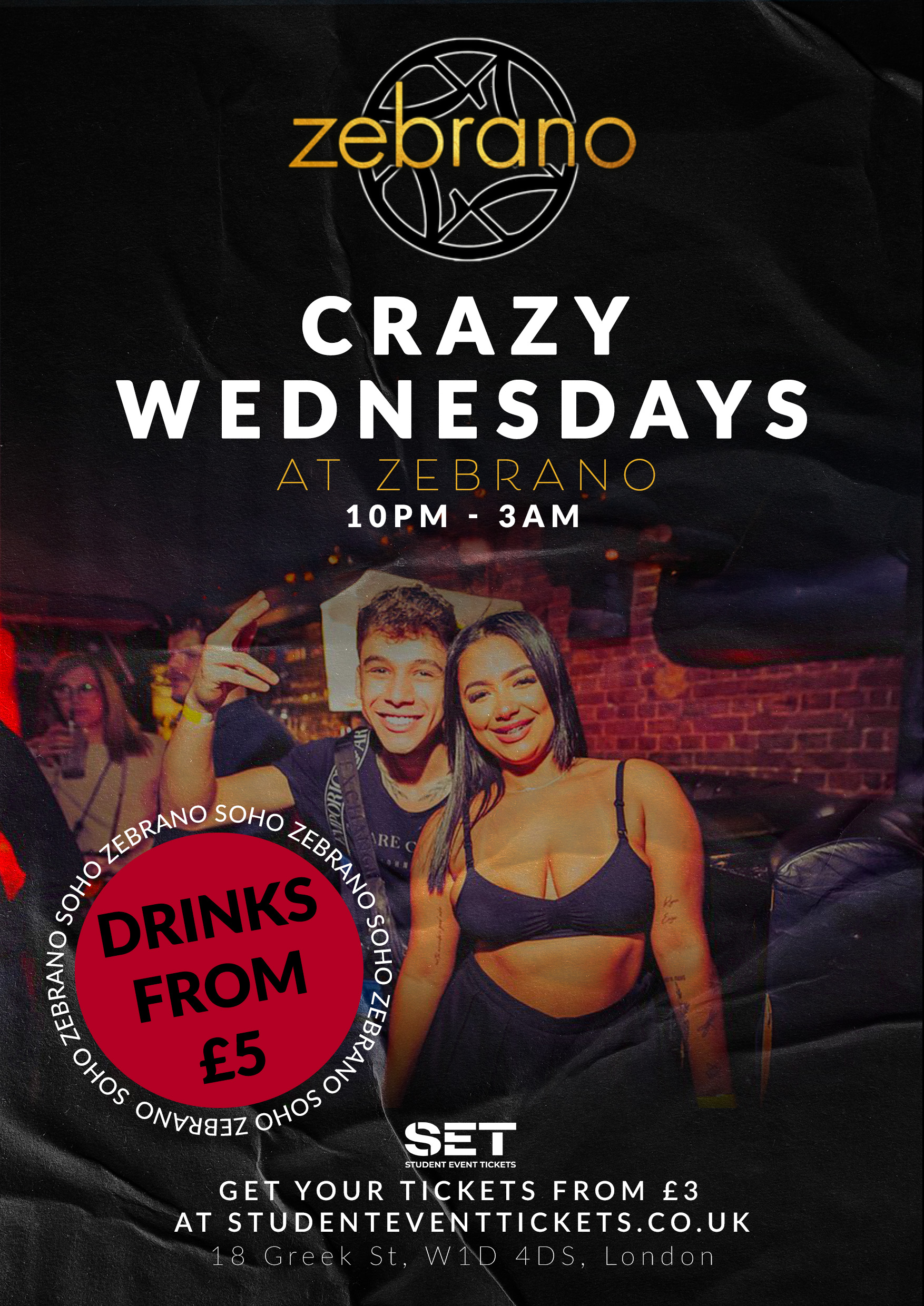 CRAZY WEDNESDAYS @ ZEBRANO SOHO SET