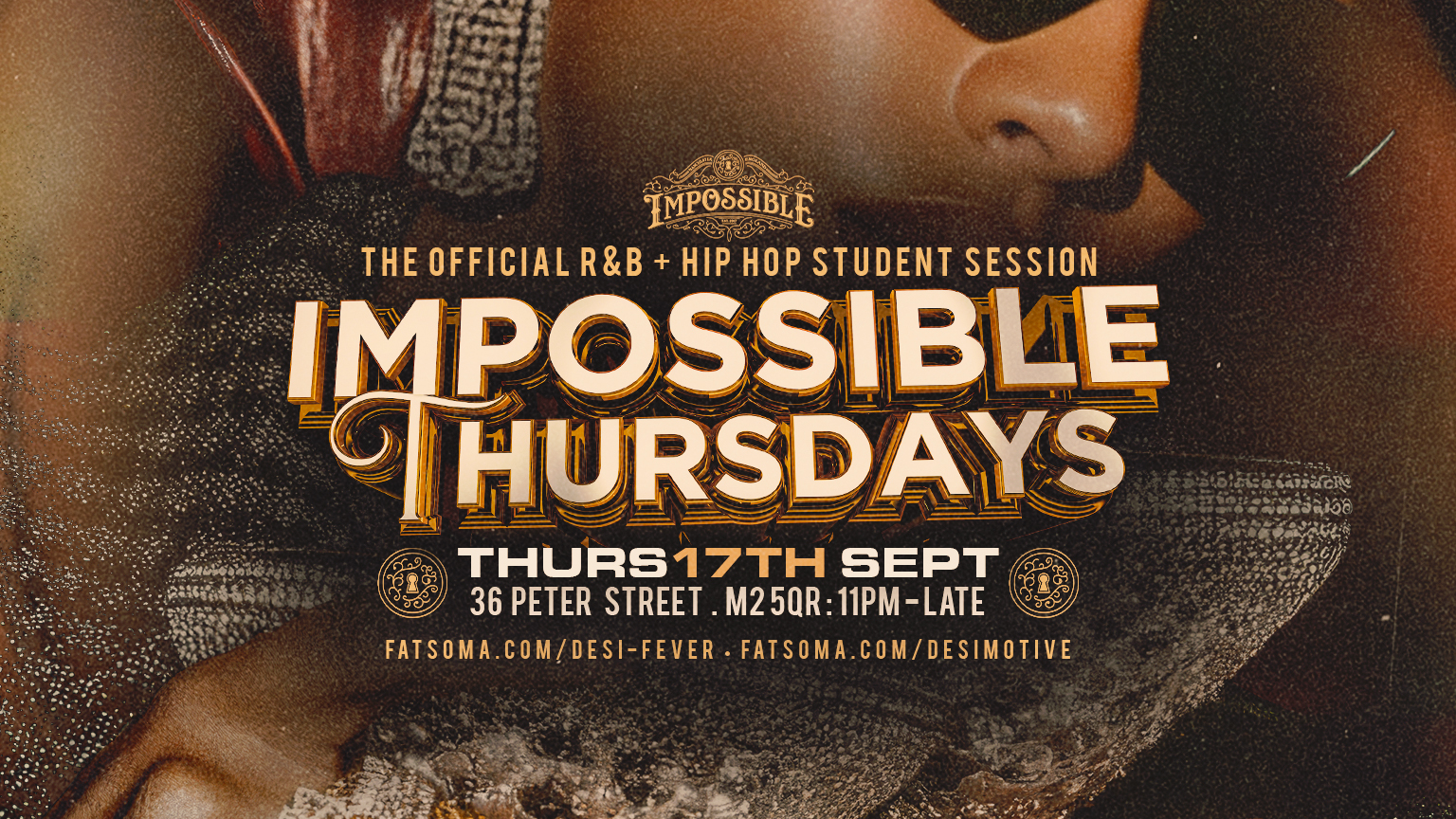 Impossible Thursdays | Manchesters Newest Weekly Night Hosted By Desi Fever x Desi Motive ( Student Drink Deals All Night )
