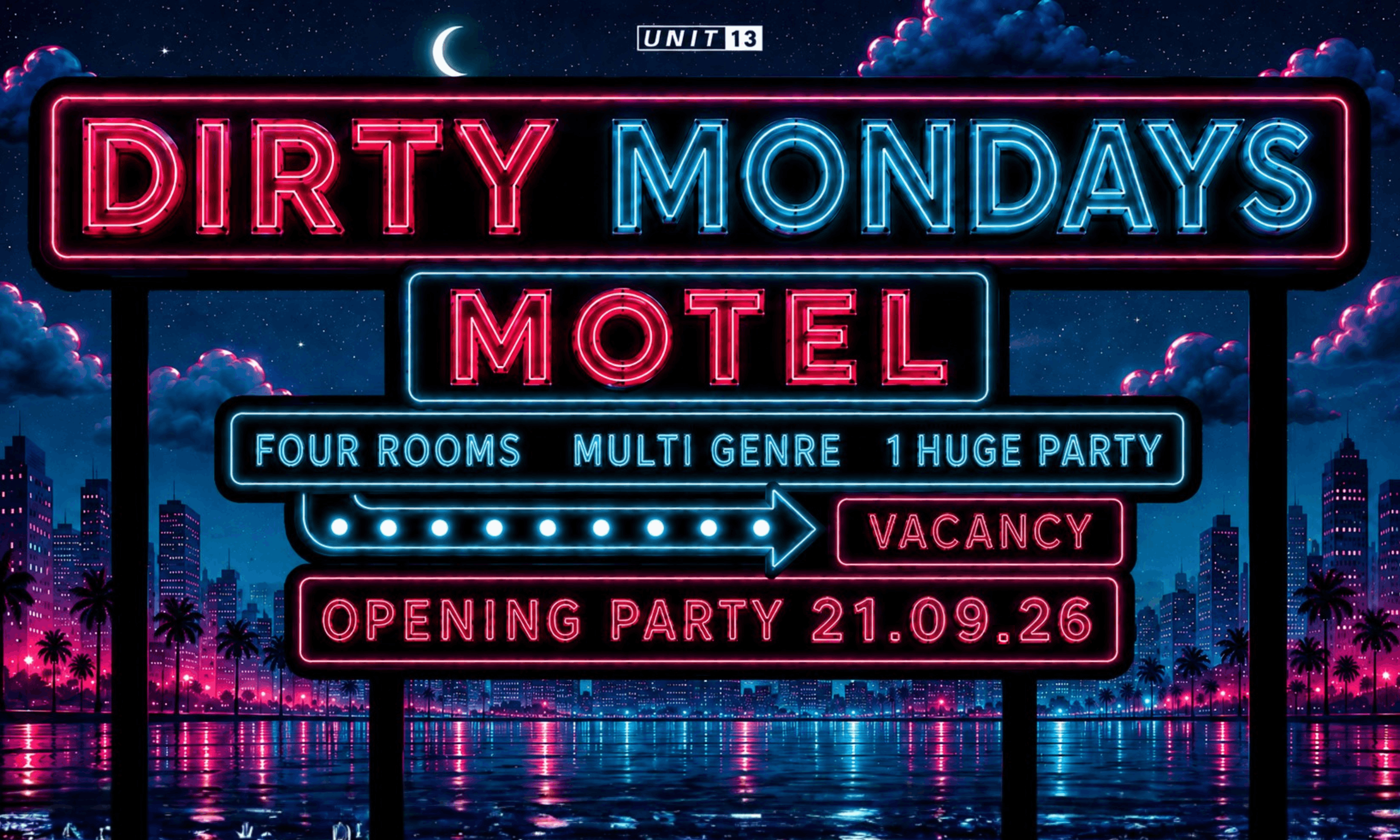Dirty Mondays - OFFICIAL OPENING PARTY [SOLD OUT - JOIN WAITLIST FOR RESALE]