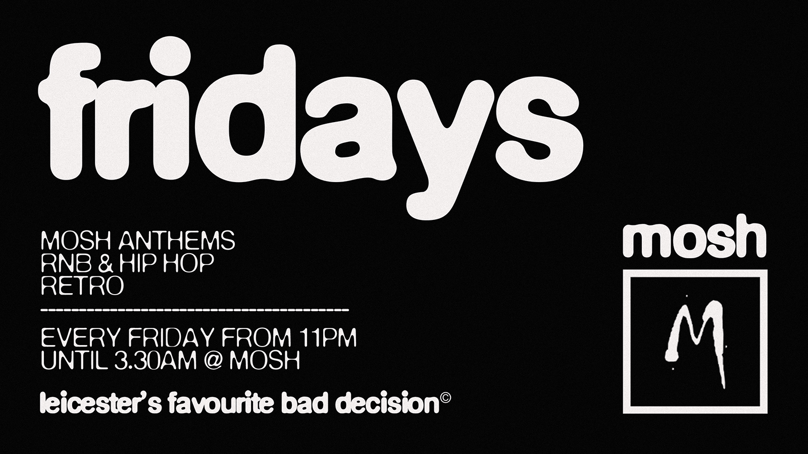🙌🏼 MOSH FRIDAYS - 4TH SEPTEMBER 🙌🏼