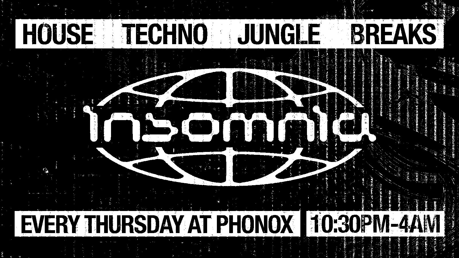 Insomnia London @ Phonox! House - Techno - DNB - Jungle - Breaks