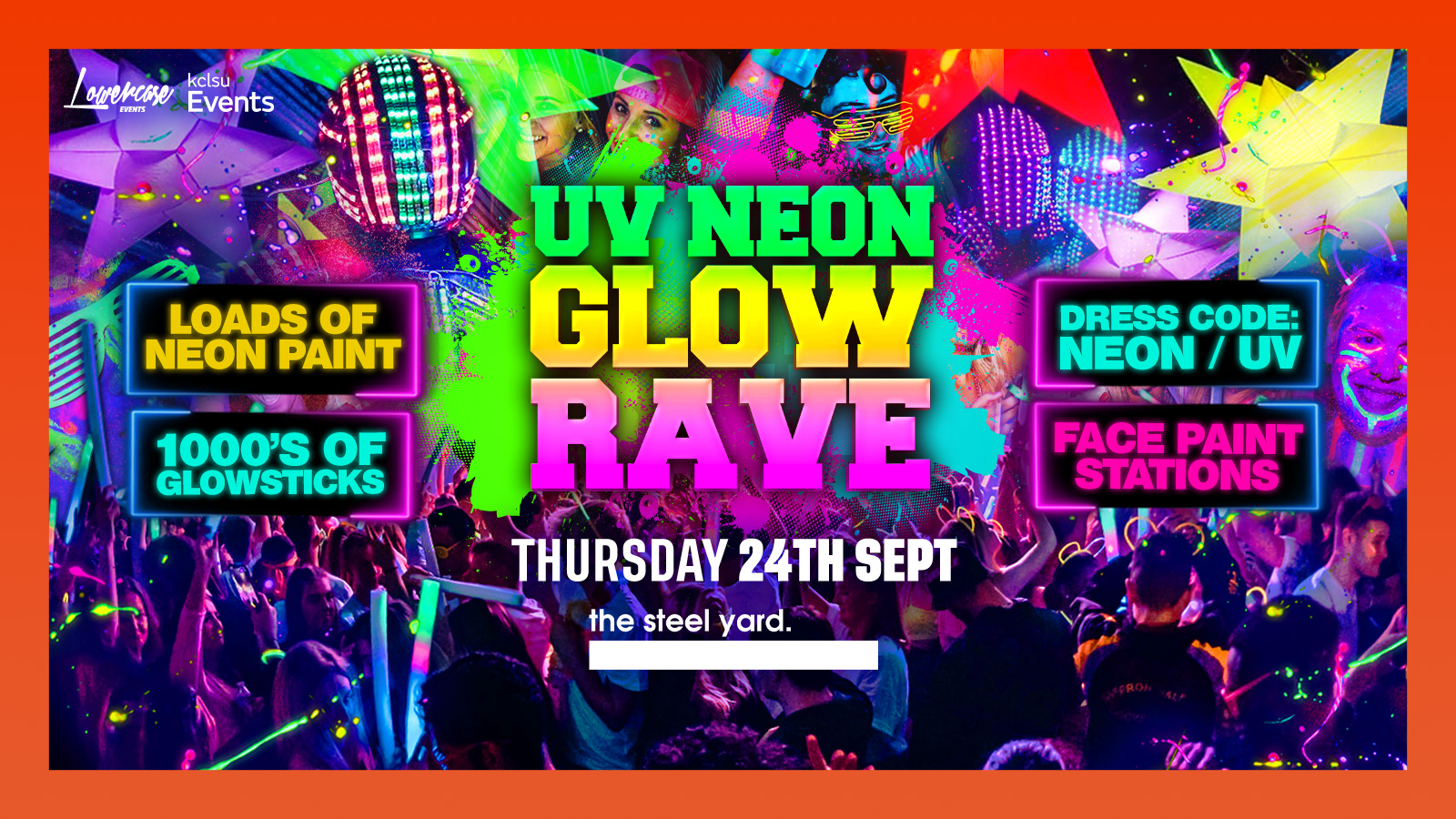 THE FRESHERS UV NEON GLOW RAVE 🌟 @ THE STEEL YARD LONDON! KCL FRESHERS WEEK 2026