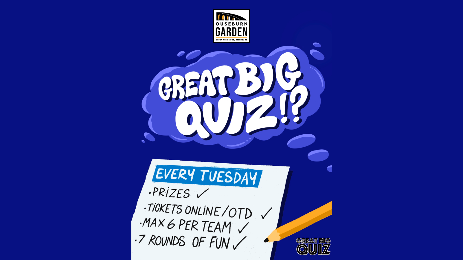 Great Big Quiz - Every Tuesday Night!