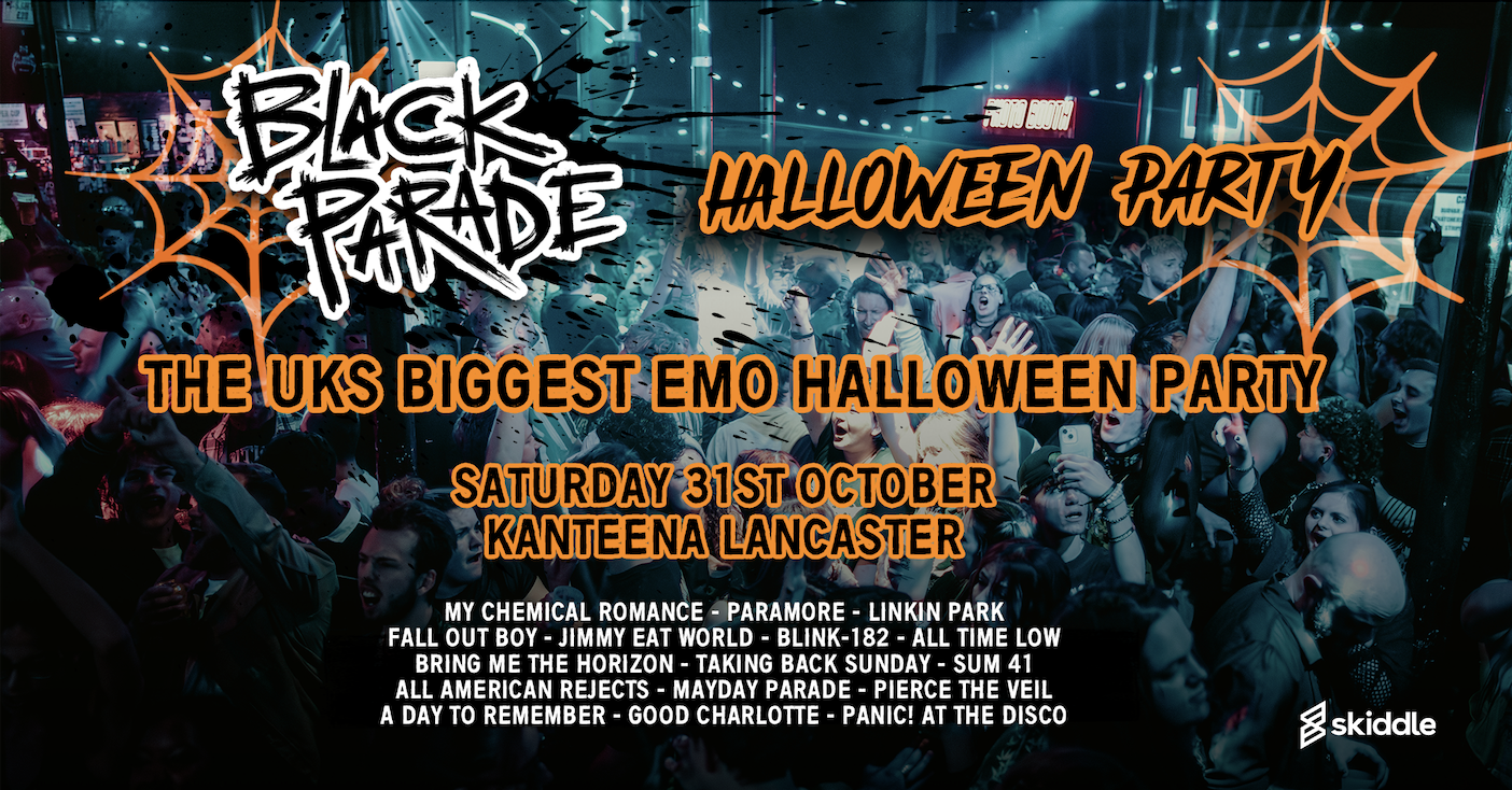 Black Parade - 00s Emo Anthems Halloween Party | Lancaster