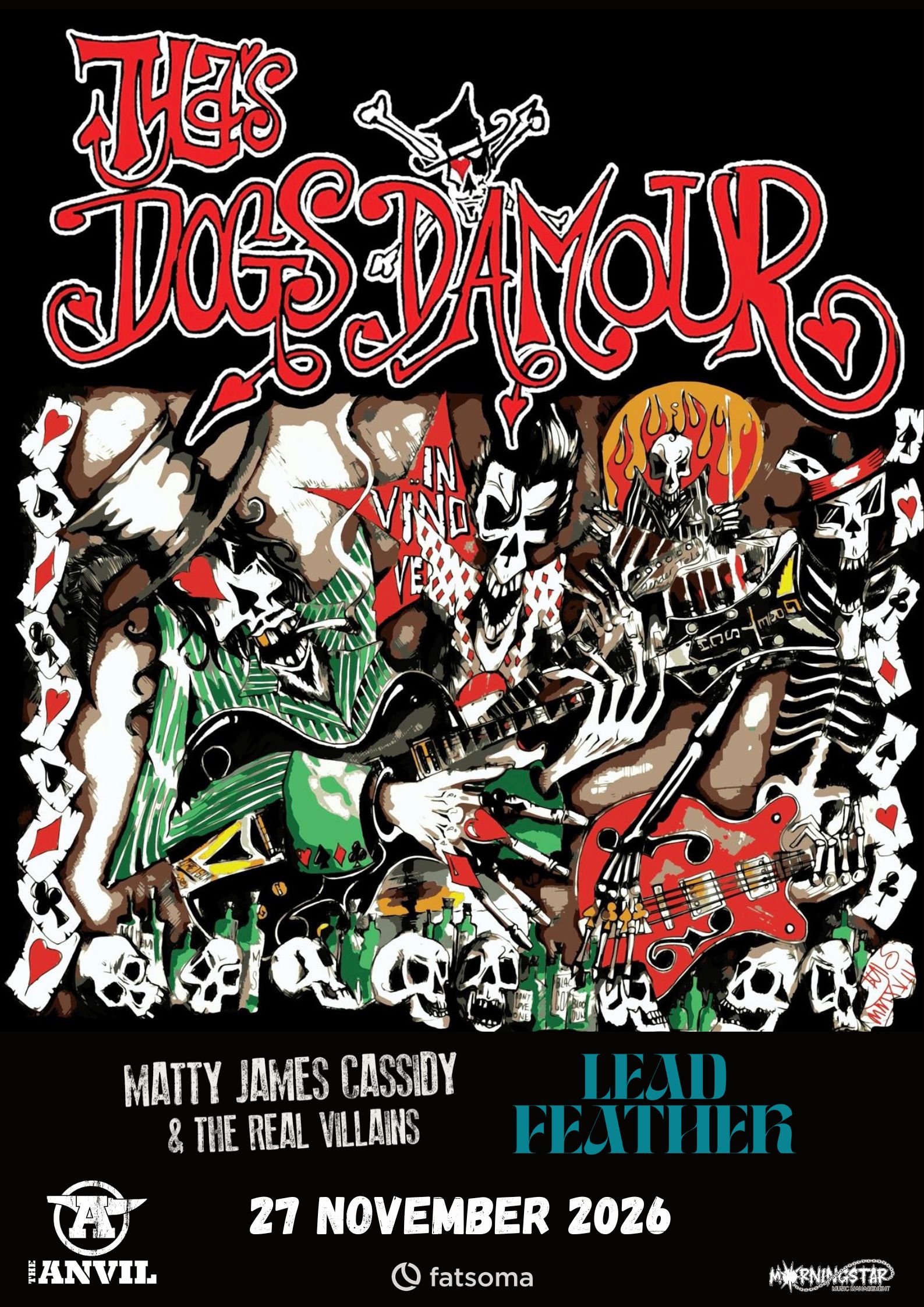 Tyla's Dogs D'Amour // Maty James Cassidy & The Real Villans // Lead Feather
