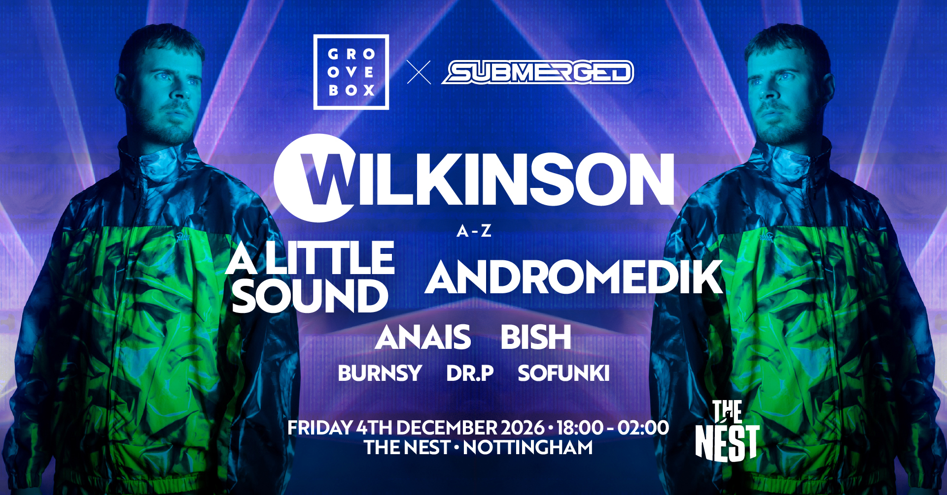 WILKINSON & MORE | Groovebox X Submerged at The Nest | STUDENT SOCIALS