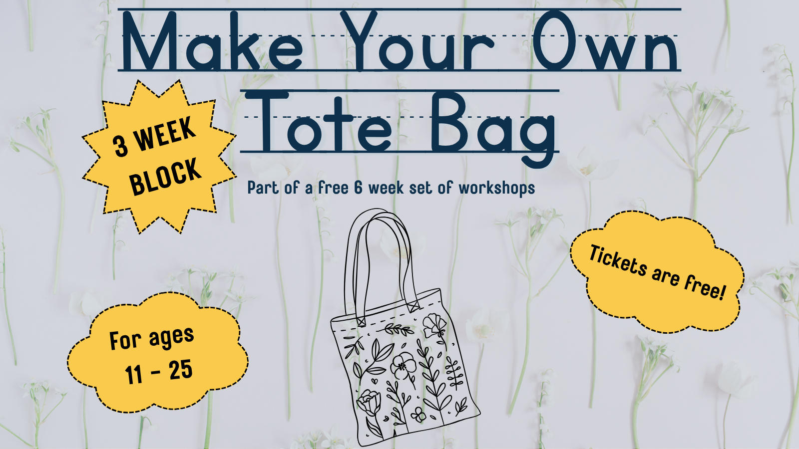[3 Week Block] Make Your Own Tote Bag (11-25 year olds)