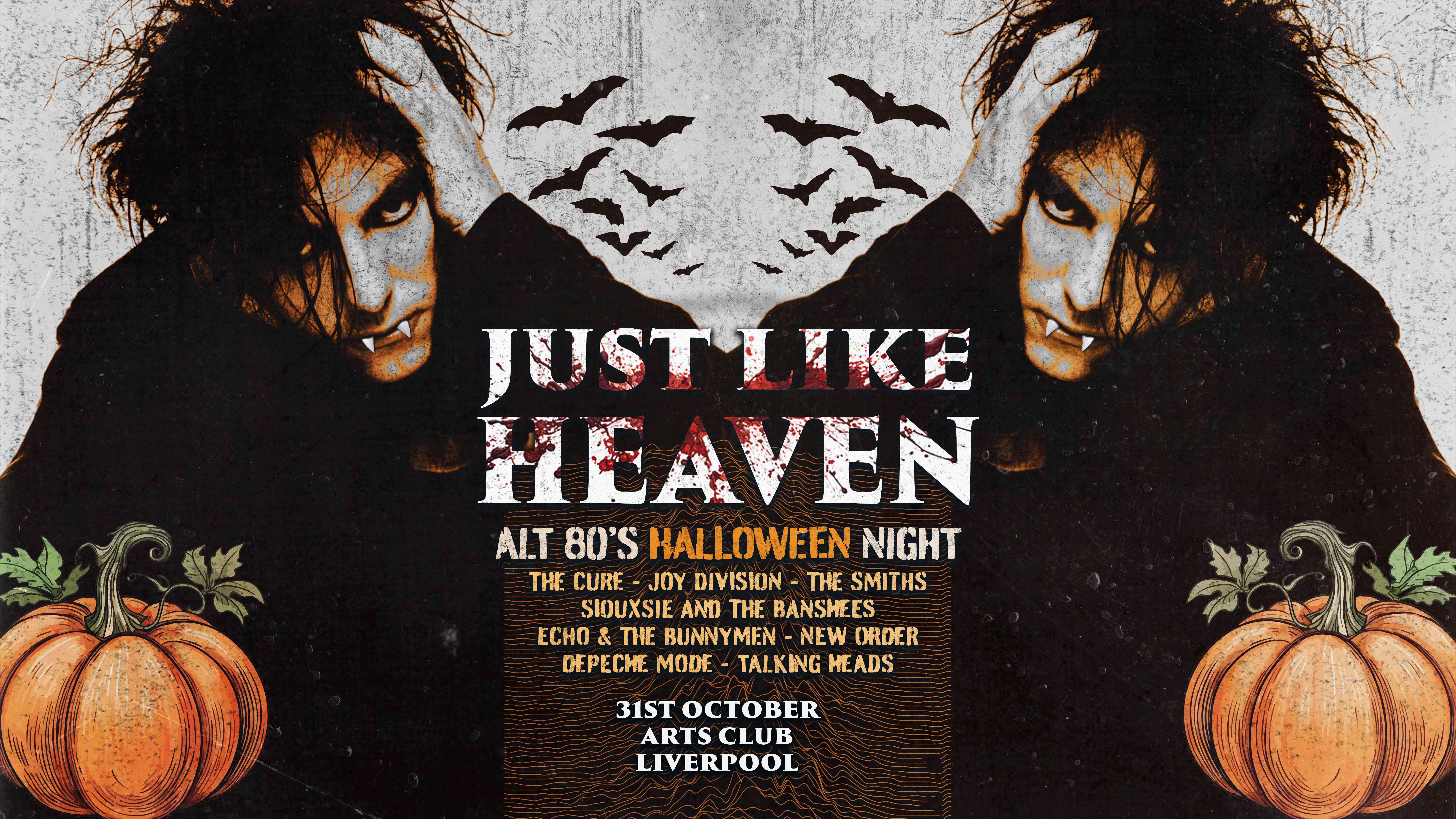 Just Like Heaven: Alt 80’s Halloween Night
