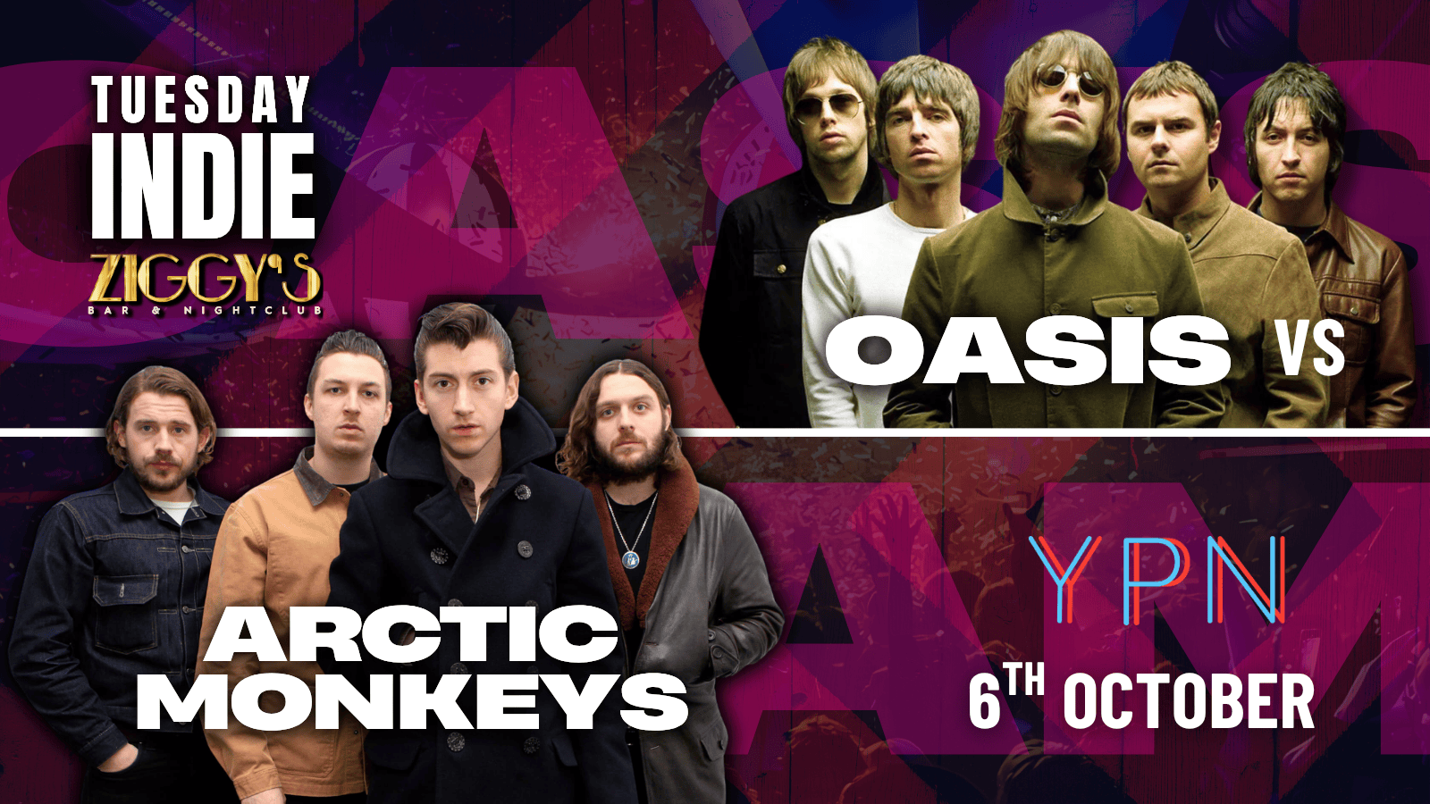 TUESDAY INDIE Ziggy's - OASIS vs ARCTIC MONKEYS - 6th October
