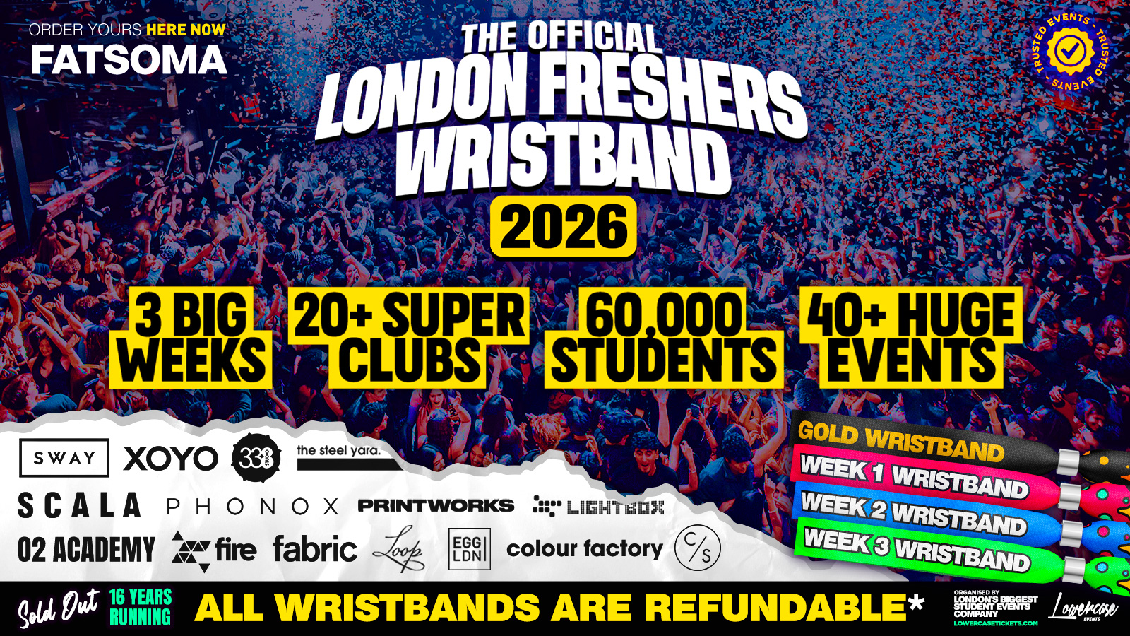 THE OFFICIAL LONDON FRESHERS WRISTBAND 2026 🔥 SOLD OUT THE LAST 15 YEARS ⚠️