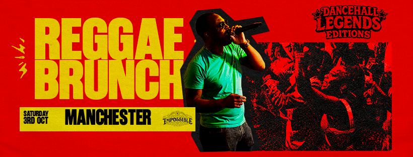Reggae Brunch MCR - Sat 3rd Oct