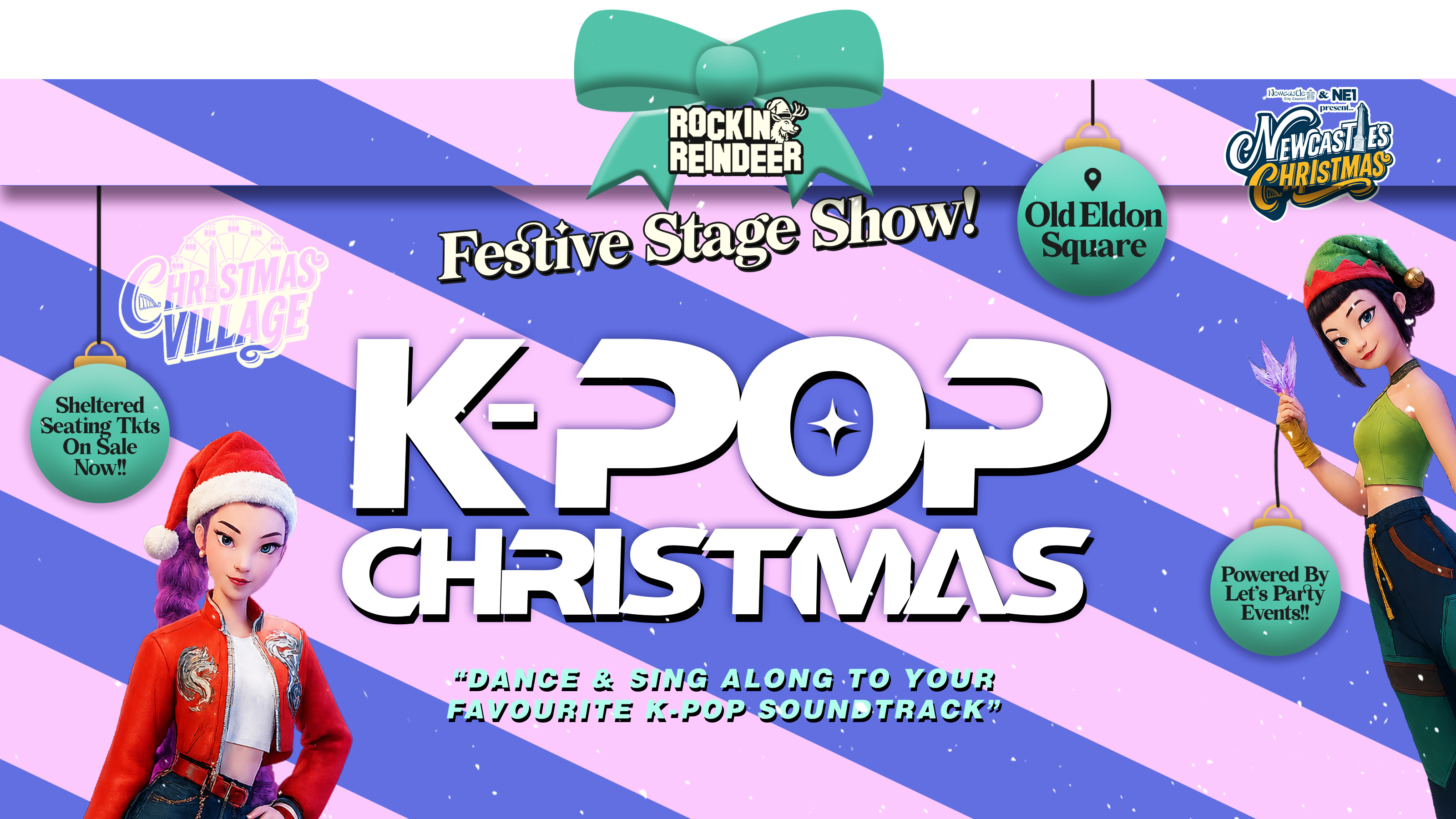 Sunday 29th November (2026) / K-Pop Christmas at Rockin' Reindeer 🎸🦌 Christmas Village Newcastle