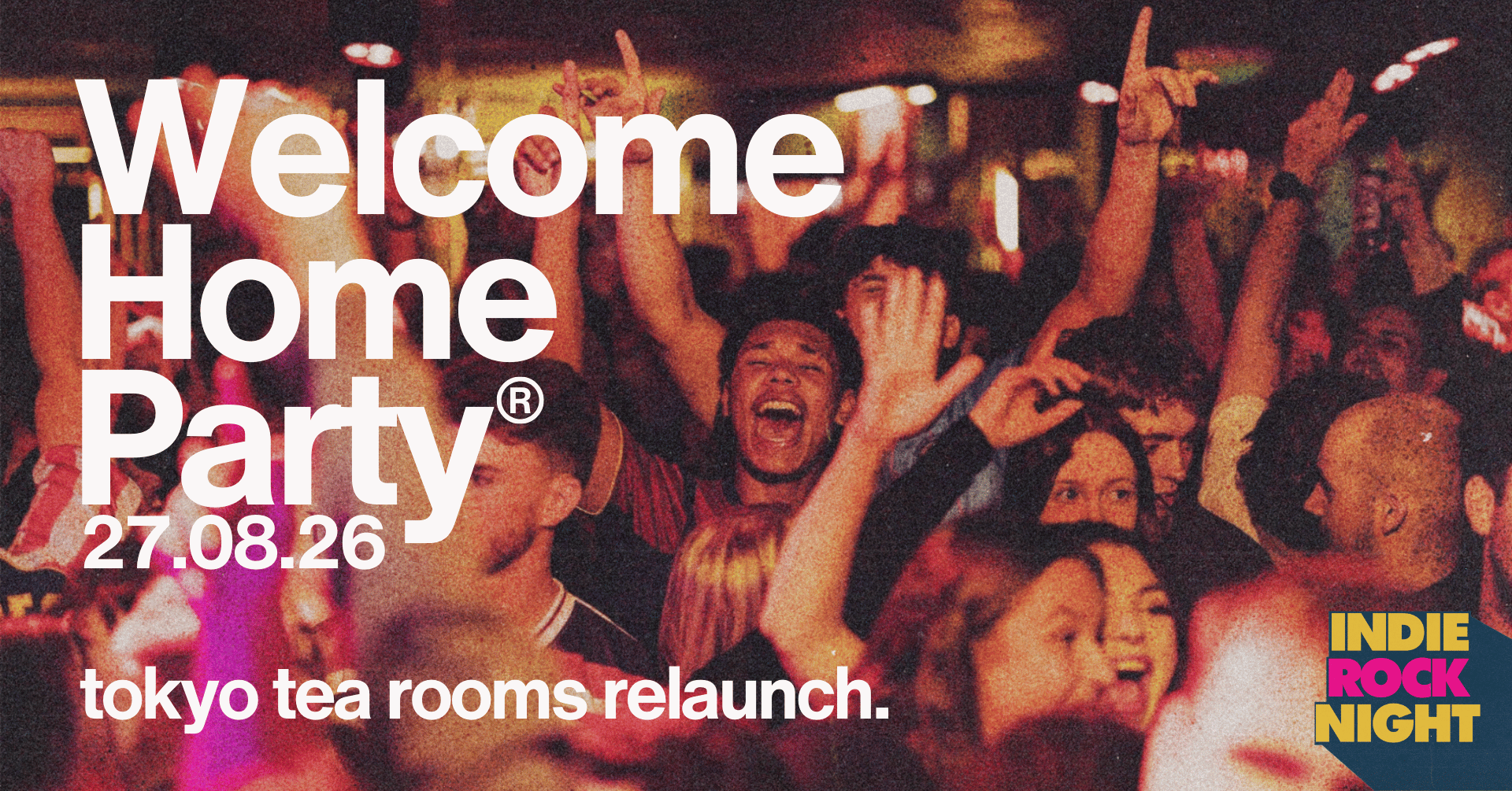 Indie Rock Night ∙ TOKYO TEA ROOMS RELAUNCH PARTY *SOLD OUT*