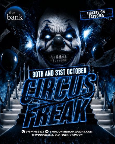 CIRCUS FREAK: FRIDAY 30TH OCTOBER