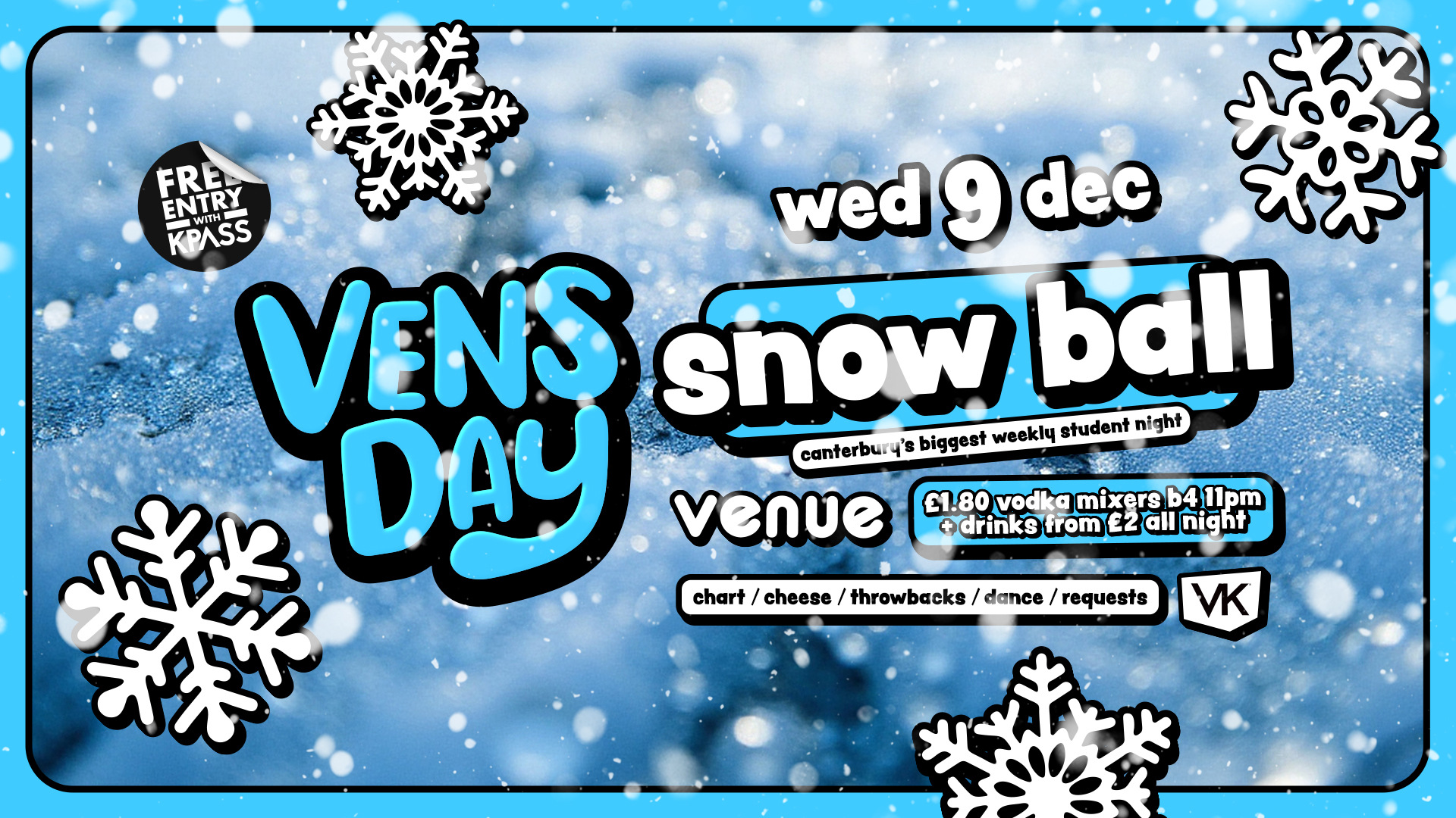VENSDAY ❄️ Snow Ball - Last Vensday of 2026