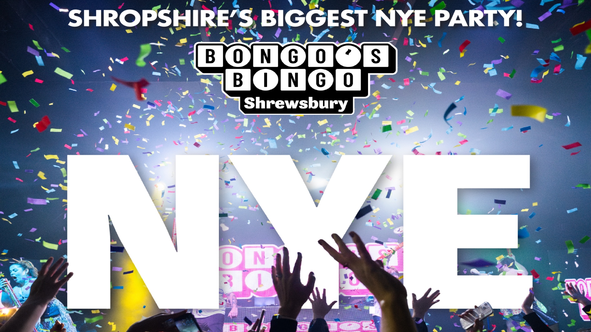 🤪 BONGO'S BINGO NYE - Shropshire's Biggest NYE Party!