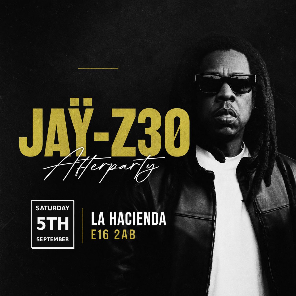 JAY Z CONCERT AFTER PARTY SAT 5TH SEPT | Concert After Party | LA HACIENDA E16 2AB