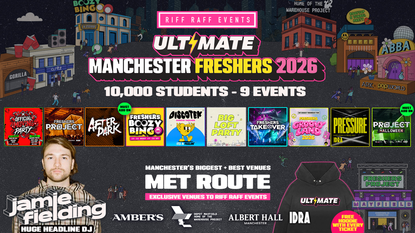 ULTIMATE RIFF RAFF FRESHERS 2026 ⚡️ MET ROUTE presents JAMIE FIELDING 🙌 Official Student Partners with Boohoo MAN 👕 Free Hoodie + - Sold Out 15 Years Running!