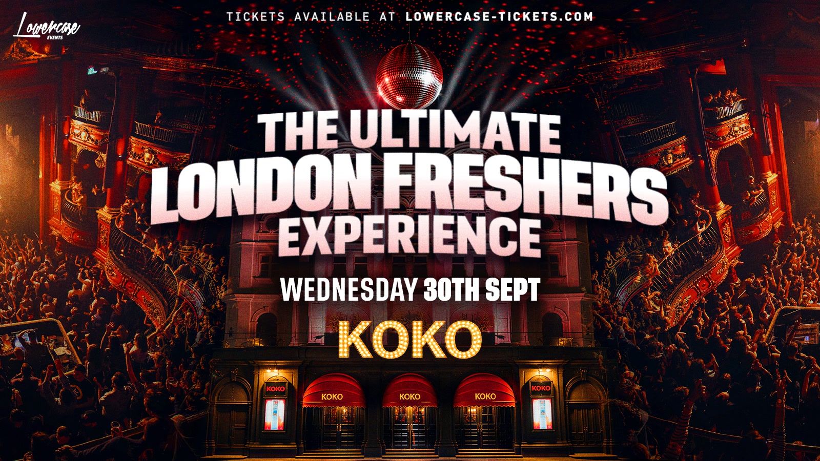 KOKO - THE ULTIMATE FRESHERS EXPERIENCE 🎉 - THE ONLY FRESHERS EVENT AT KOKO 🏆 - LONDON FRESHERS WEEK 2026