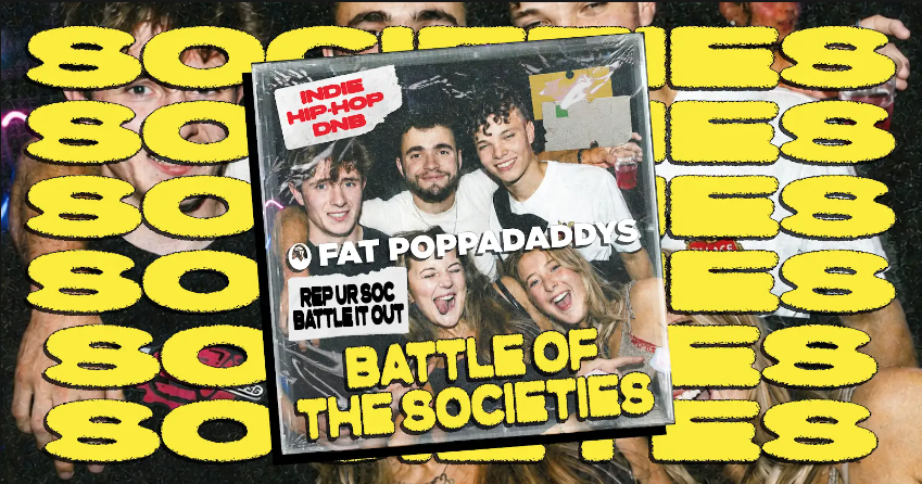 Fat Poppadaddys: BATTLE OF THE SOCIETIES