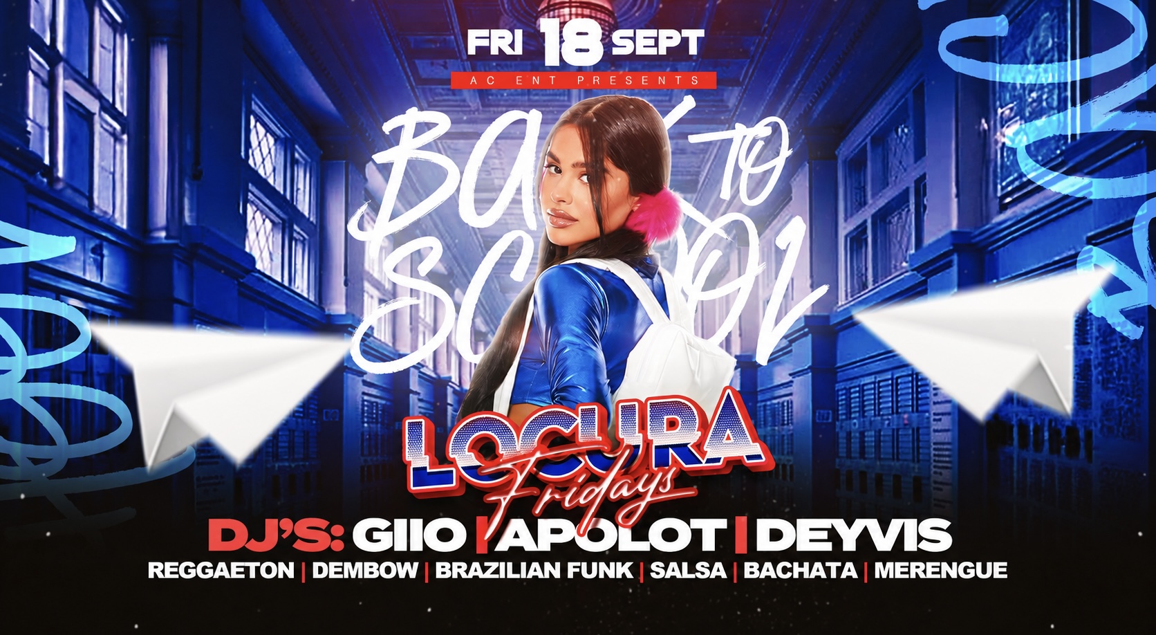 BACK TO SCHOOL EDITION”LOCURA FRIDAYS “ @PARADISE NIGHTCLUB