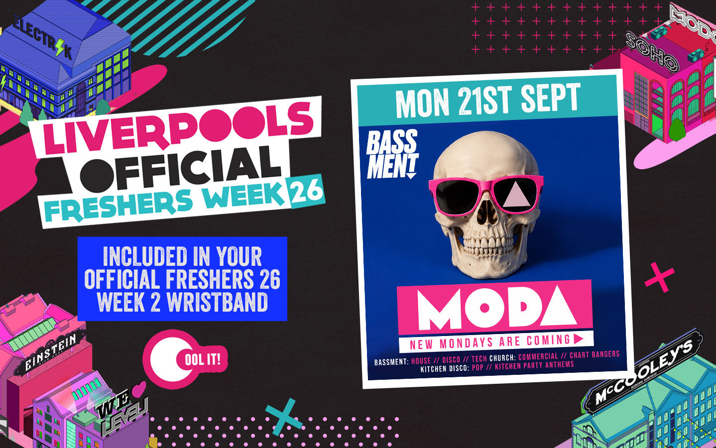 WEEK 2 OFFICIAL FRESHERS DAY 2 - EVENT 1: MODA 🔊🪩 BRAND NEW MONDAYS @ BASSMENT ⤵️🪅 - LIVERPOOL'S UNDERGOUND NIGHTCLUB