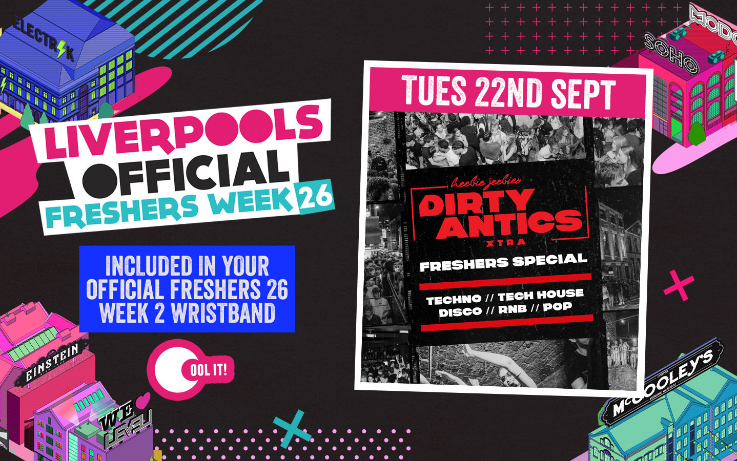 WEEK 2 OFFICIAL FRESHERS DAY 3 - OFFICIAL EVENT 1 - DIRTY ANTICS FRESHERS TUESDAY SPECIAL
