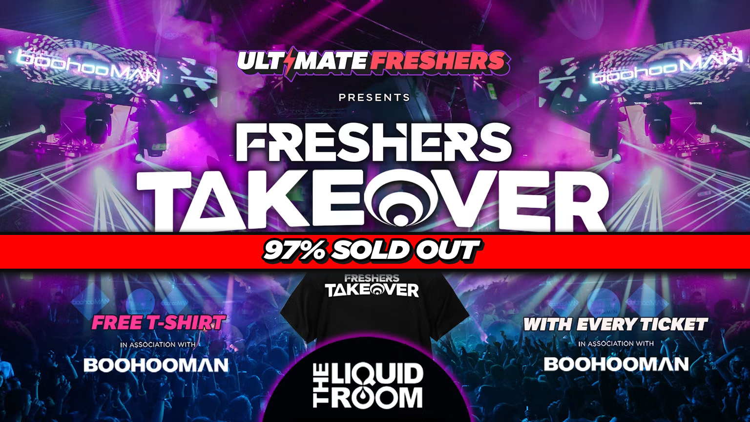 FRESHERS TAKEOVER EDINBURGH 2026 ⚡️ 🚨 97% SOLD OUT 🚨Official Student Partners with Boohoo MAN 👕 FREE T-Shirt with Every Ticket! ⚡Sold Out 15 years Running!