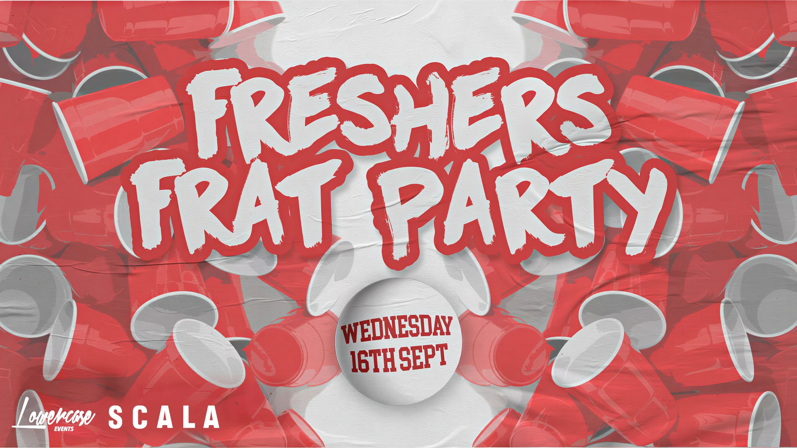 🚫SOLD OUT🚫 – THE FRESHERS FRAT PARTY @ SCALA! – LONDON FRESHERS WEEK 2026
