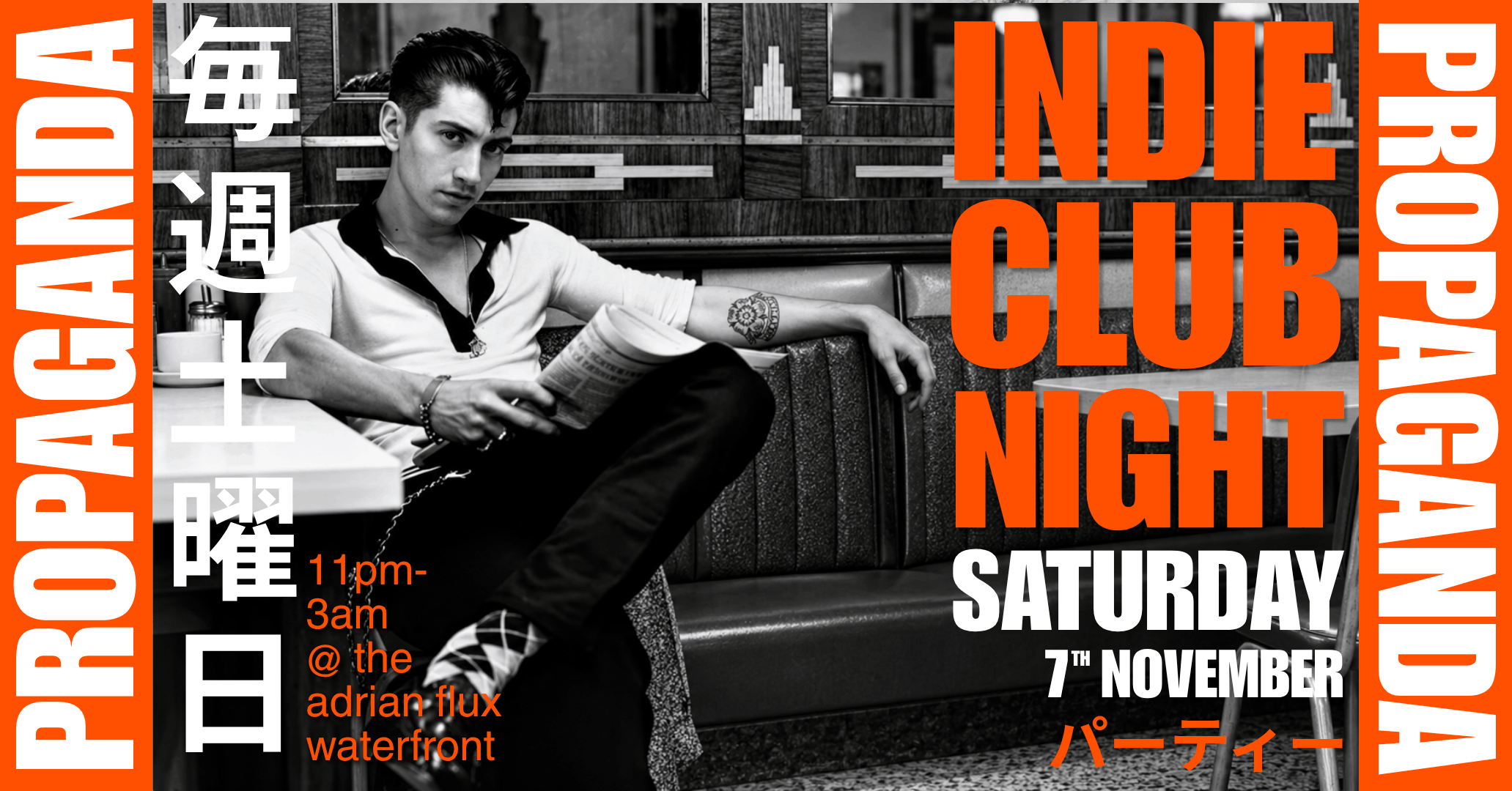 PROPAGANDA • indie club night @ the adrian flux waterfront