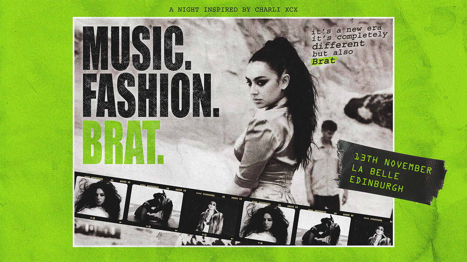 Music. Fashion. Brat. (Edinburgh)