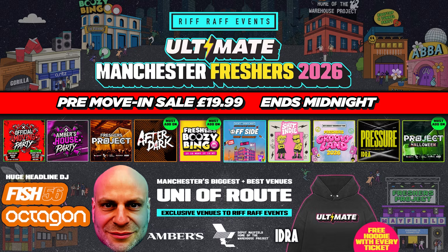 ULTIMATE RIFF RAFF FRESHERS 2026 🚨PRE MOVE IN SALE! ENDS AT MIDNIGHT🚨⚡️ UNI OF ROUTE presents FISH56 OCTAGON ⚡️ Official Student Partners with BoohooMAN 👕 Free Hoodie + Huge Artist with Every Ticket - Sold Out 15 Years Running!