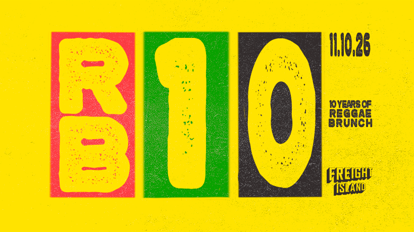 The Reggae Brunch 10th Birthday – LONDON – Sun 11th Oct 🎉