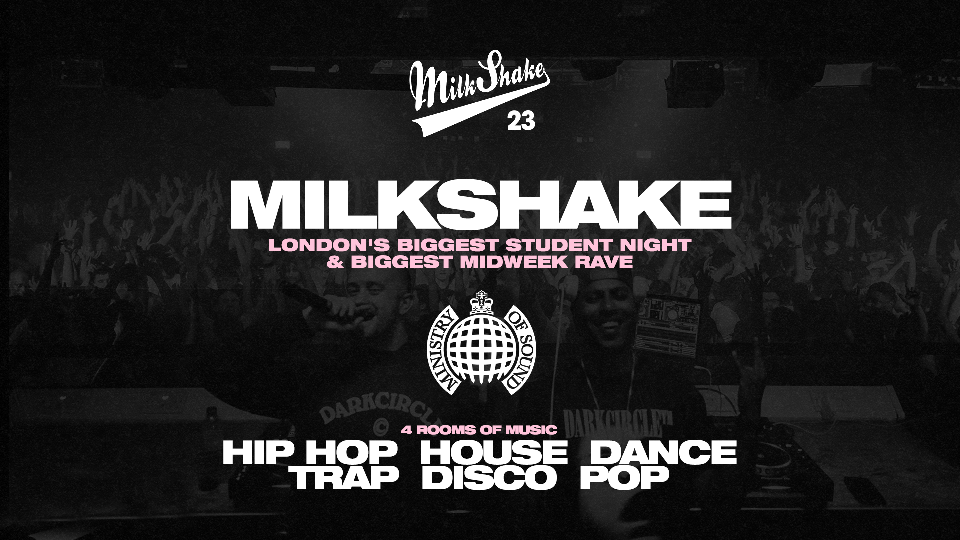 Milkshake, Ministry of Sound | London's Biggest Student Night 🔥 October 6th 2026 🌍