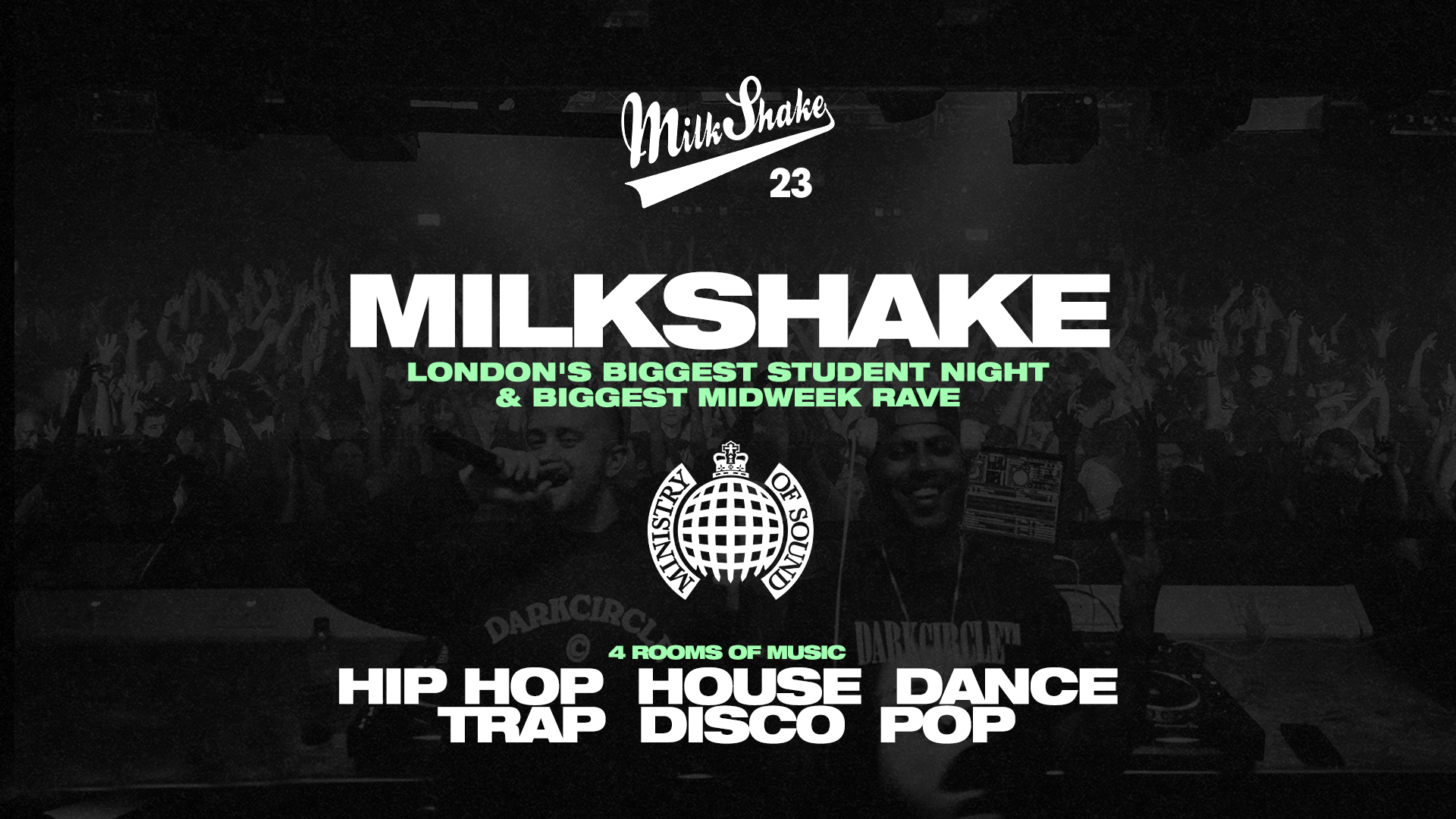 Milkshake, Ministry of Sound | London's Biggest Student Night 🔥 October 13th 2026 🌍