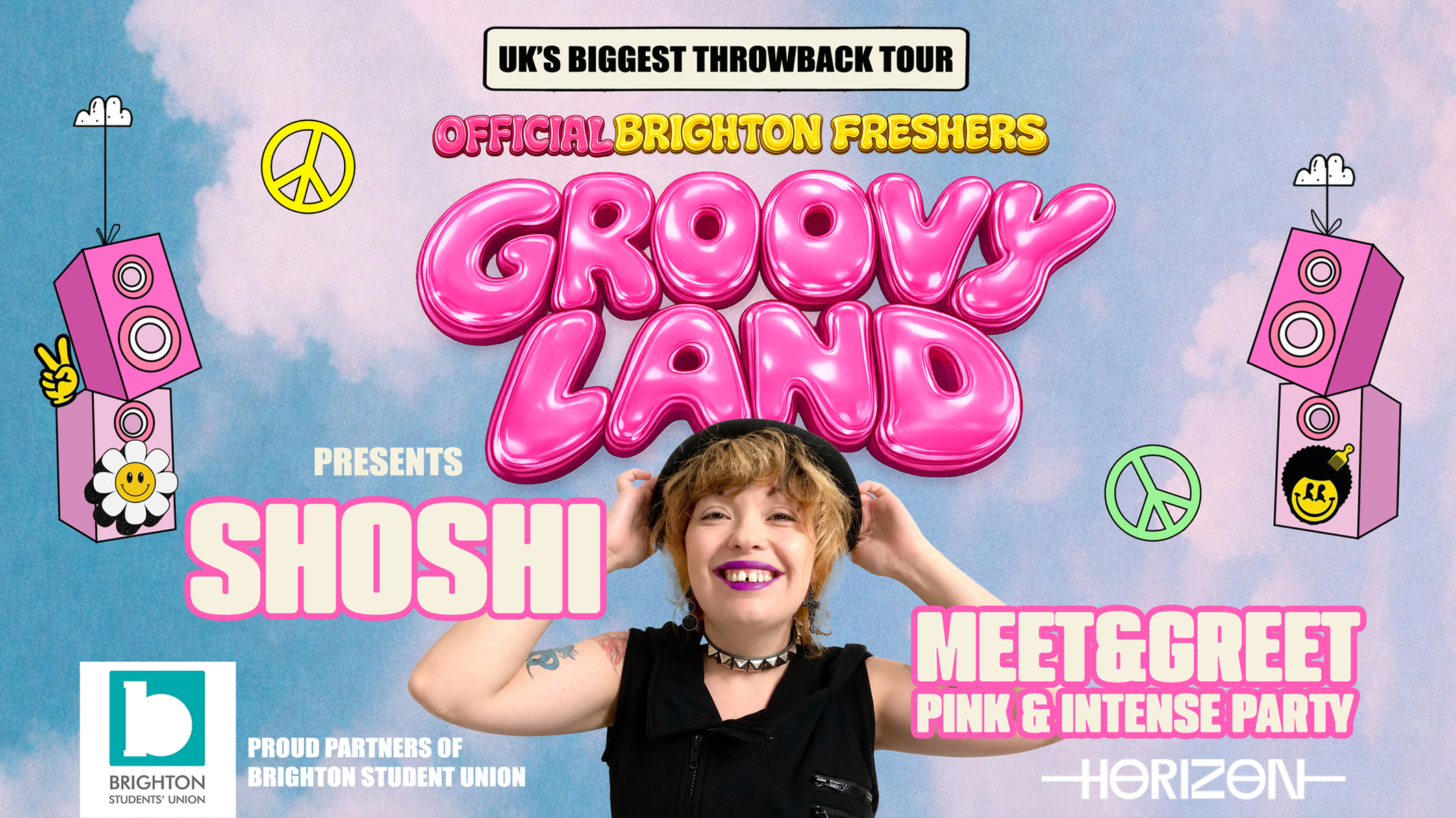 Official Freshers Groovy Land presents SHOSHI 💖 MEET & GREET ✌️ PINK&INTENSE PARTY 🪩🚨 95% SOLD OUT 🚨 Brighton's Biggest Throwback Event ☮️ ✌️ Proud Partners of Brightons' Student Union ✅