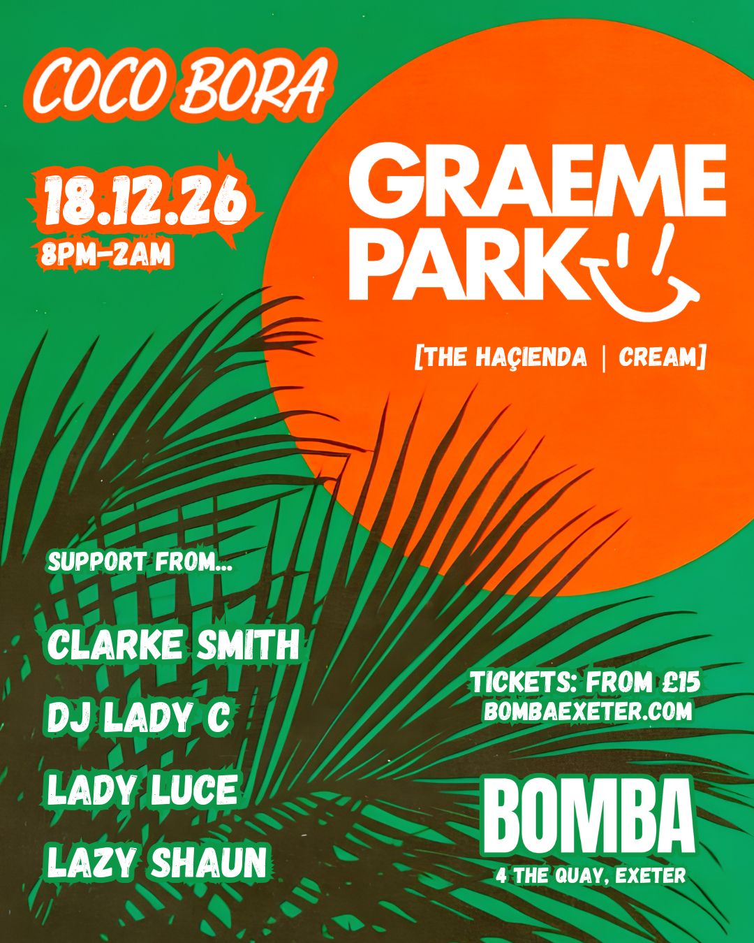 Coco Bora presents | GRAEME PARK | 18.12.26 | Bomba Exeter