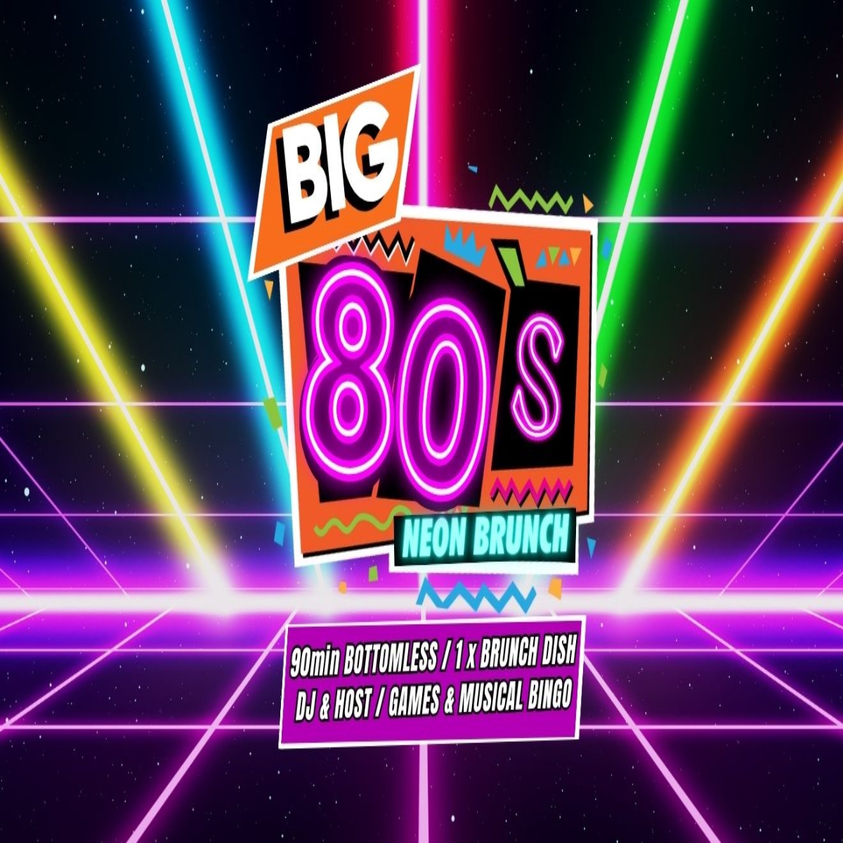 Big 80s Neon Bottomless Brunch - Big Belly Southbank