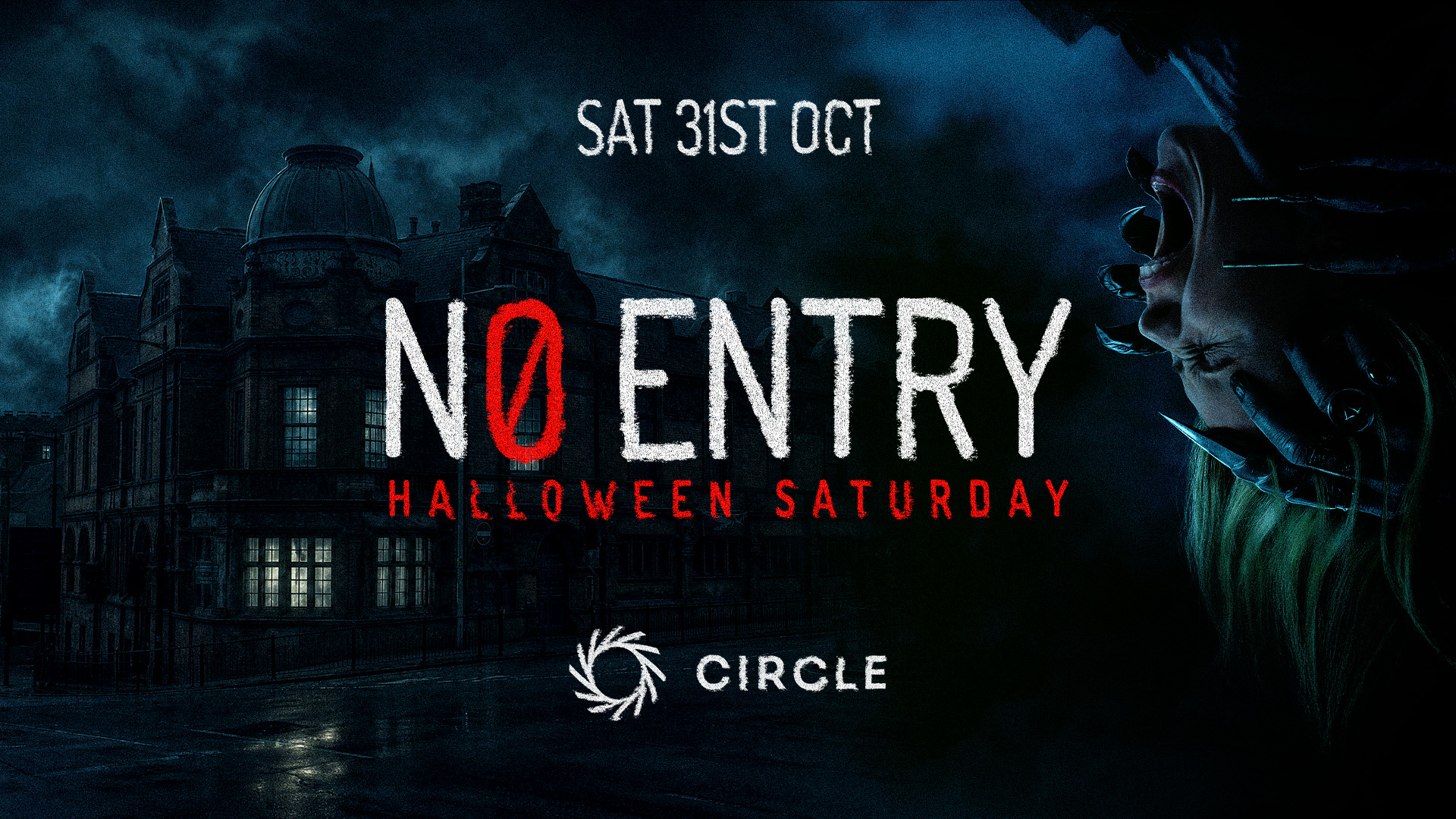 NO ENTRY - HALLOWEEN SATURDAY