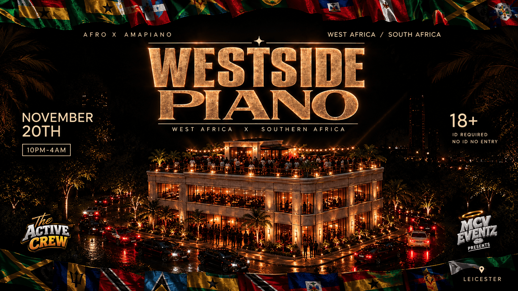 WESTSIDE PIANO - LEICESTER AFRO/PIANO EVENT | MCVEVENTZ x THE ACTIVE CREW
